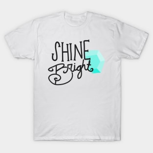 Shine Bright T-Shirt